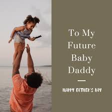 Father S Day Baby Daddy Happy Fathers Day Future Baby