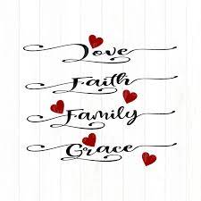 Download Love Faith Family Svg Love Svg Tshirt Svg God Svg Faith Svg Christian Svg Crafty Cuttables Tshirt Decal Cricut Design Silhouette Design Svg For Cricut