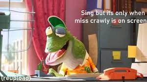 Sing but its only when miss crawly is on screen | REUPLOAD - YouTube
