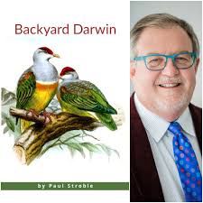 Backyard Darwin by Paul Stroble