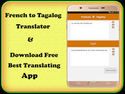 Translation apps can be very helpful when you're not quite fluent in french. Download Tagalog French Translator Free For Android Tagalog French Translator Apk Download Steprimo Com