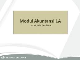 Download buku administrasi pajak kelas 11 pdf dwi harti. Modul Akuntansi 1a Untuk Smk Dan Mak Ppt Download