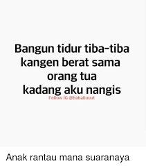 Check spelling or type a new query. Kata Kata Rindu Orang Tua