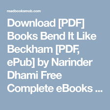 Download Pdf Books Bend It Like Beckham Pdf Epub By Narinder Dhami Free Complete Ebooks Click Visit Button To Acces Pdf Books Books Bend It Like Beckham