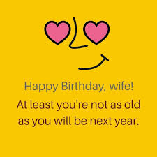 Explore our collection of motivational and famous quotes by authors you know and love. Funny Birthday Wishes To Husband From Wife Funny Goal