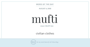 Word Of The Day Mufti Uncommon Words Word Of The Day Slang Words
