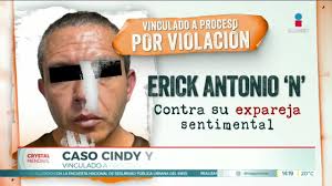 Erick Antonio, vinculado a proceso por el feminicidio de Cindy y la madre  de ella