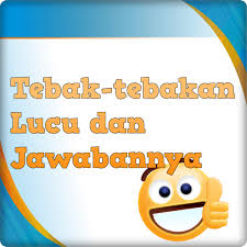 Berikut contoh tebak tebakan gambar terbaru yang dapat anda bagikan ke teman untuk. Tebakan Lucu Dan Jawabannya Google Play à¤µà¤° à¤² à¤… à¤ª à¤¸