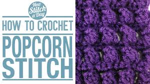 You will cover the basics and. The Popcorn Stitch Crochet Stitch 21 New Stitch A Day