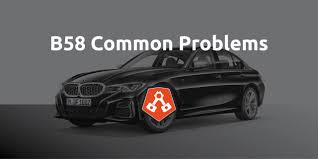 BMW B58 Common Problems - Alex's Autohaus - European Auto ...