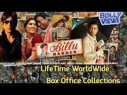 The trouble begins when townsfolk want to meet with sahir but billu is unable to contact him. Billu Barber Bollywood Movie Lifetime Worldwide Box Office Collections Verdict Hit Or Flop Youtube