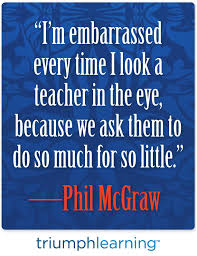 Teachers Do So Much For Our Children And Our Society Quotes Teaching Appreciation Teaching Quotes Education Quotes For Teachers Teaching Humor