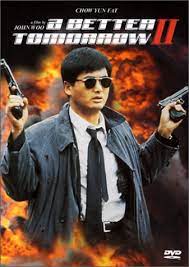 Maybe you would like to learn more about one of these? A Better Tomorrow Ii Amazon De Leslie Cheung Yun Fat Chow Lung Ti Dean Shek Shan Kwan Emily Chu Kenneth Tsang Man Tat Ng Ming Yan Lung Peter Wang Fui On Shing Chung Lin Wing Hang Wong