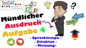 Testdaf Mundlicher Ausdruck Aufgabe 4 Eine Der Schwierigsten Gut Gemeistert Youtube