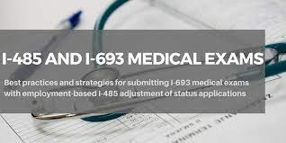 Adjustment of status, marriage to u.s. Should I 693 Medical Exams Be Submitted With The Initial Employment Based I 485 Adjustment Of Status Filing Capitol Immigration Law Group Pllc