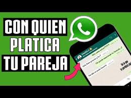 Con Quien Platica Tu Pareja En Whatsapp 2019 Historial Y Conversaciones Ocultas Youtube Trucos Para Whatsapp Trucos Para Telefono Trucos Para Celulares