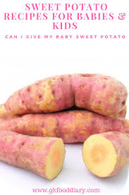 Sweet potatoes are so delicious just as they are, they really don't need any extra toppings. Sweet Potato Recipes For Babies Toddlers And Kids