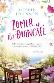 Debbie Johnson Zomer In Het Duincafe Verschijnt In April 2019 Deel 1 Uit Een Serie Zomer Boeken Boeken Boeken Om Te Lezen