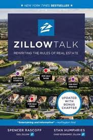 Pdf Download Zillow Talk Rewriting The Rules Of Real Estate By Spencer Rascoff Free Epub Real Estate Book Real Estate Business Zillow