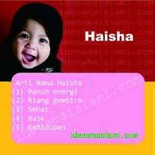 Ini Arti Nama Haisha Dalam Islam Idenamaislami Com