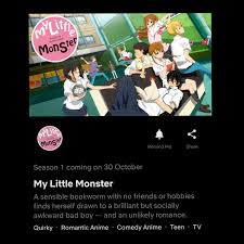 In fact, the film is not available through any standard streaming service, including the likes of amazon prime video and hulu. My Little Monster Will Be Available On Netflix From 30th October Animesociety777