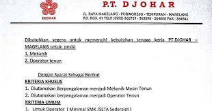 Lowongan kerja magelang terbaru loker magelang juni 2021 mamikos : Lowongan Kerja Pt Djohar Magelang Posisi Mekanik Dan Operator Tenun Loker Swasta