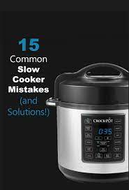 Slow Cooker Mistakes 15 Crock Pot Errors How To Fix Them Updated