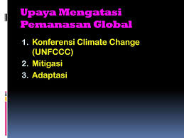 Kami perlu berganding bahu dan mengembleng tenaga dalam usaha mengatasi masalah ini agar dunia ini lebih. Langkah Mengatasi Pemanasan Global Geografi