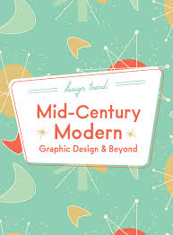 With an eye for atomic form, nelson cooked up some of the era's most memorable (and playful) designs. Design Trend Mid Century Modern Graphic Design And Beyond Creative Market Blog