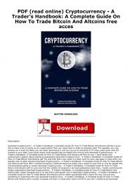 Different exchanges use different stable coins. Pdf Read Online Cryptocurrency A Trader S Handbook A Complete Guide On How To Trade Bitcoin And Altcoins Free Acces