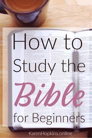Remember, it takes roughly 28 days for something to become a habit so if you want to making reading the bible a daily habit, you have to practice it! Bible Study For Beginners Karen Hopkins Online
