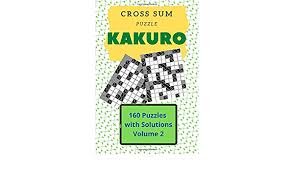 · use the number clues in . Kakuro Cross Sum Puzzle 160 Puzzles With Solutions Volume 2 Small Size Book Kakuro Puzzles Beginner Friendly Kakuro Kakuro Puzzle Books For Sum Kakuro Puzzle Books Small Size 160 Sorceress Puzzled 9798639797705 Amazon Com Books