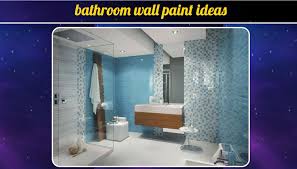 To keep things bold, go with bright accessories: Bathroom Wall Paint Ideas For Android Apk Download