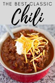 The Best Classic Chili Chilirecipe The Best Classic Chili This Traditional Chili Recipe Ground Beef Chili Recipes Classic Chili Recipe Homemade Chili Recipe