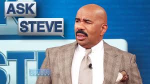 Ask Steve You Are Ungrateful Steve Harvey Steve Harvey Harvey Steve