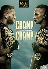 The ufc 259 poster is out for next month's event that features three title fights. Regardez Des Films Ufc 259 Blachowicz Vs Adesanya En Ligne Series Starzplay