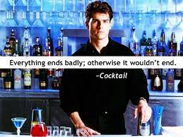 Cocktail Movie Lines Good Movies How To Memorize Things