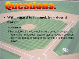 The literature suggests luminol is extremely sensitive to blood, able to react with blood in dilutions as weak as 1:5,000,000. Take Careful Notes On Any Questions You Miss Ppt Download