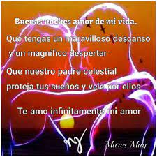 Buenas Noches Amor De Mi Vida Palabras De Amor Buenas Noches Amor Mio Buenas Noches Te Amo