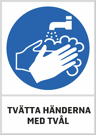 Tvätta händerna, stanna hemma om sjuk, res inte, håll avstånd, besök inte våra äldre. Tvatta Handerna