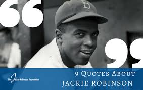 Best ★branch rickey★ quotes at quotes.as. 9 Quotes About Jackie Robinson Jackie Robinson Foundation
