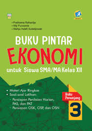Silabus ekonomi k13 sma ma revisi terbaru x xi xii 2018 2019. Buku Pintar Ekonomi Untuk Siswa Sma Ma Kelas Xii Buku Penunjang 3 Book By Prathama Rahardja Wiji Purwanta Wahju Indah Sulistijowati Gramedia Digital