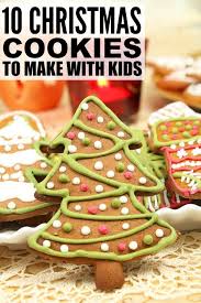 10 Delicious Christmas Cookies To Make With Your Kids Christmas Cookies Kids Delicious Christmas Cookies Christmas Cookie Party