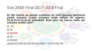 Auzef online sınavları 1 haziran ve 14 haziran tarihleri arasında yapılıyor. Auzef Istatistik 2017 2018 Vize Final Cikmis Sinav Sorulari Youtube