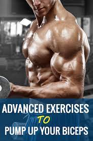Advanced Exercises To Pump Up Your Biceps Biceps Workout Workout Plan For Men Arm Workout