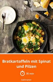 Bratkartoffeln Mit Spinat Und Pilzen Rezept Bratkartoffeln Spinat Rezepte