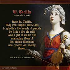 Cecilia has always been most illustrious in the church, and ever since the primitive ages is mentioned with distinction in the canon of the mass, and in the sacramentaries and calendars. St Cecilia Prayer Feastday Patron Saint Of Music Patron Saints Catholic Saints