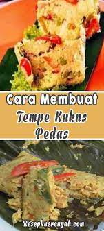 We would like to show you a description here but the site won't allow us. Resep Tempe Kukus Pedas Nikmat Dan Lezat