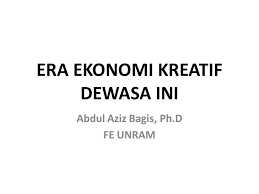 Check spelling or type a new query. Era Ekonomi Kreatif Dewasa Ini Ppt Download