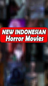 Almost all genres exist, and their categories make it easier to find the film you want to watch. Download New Indonesian Horror Movies Film Horor Indonesia Free For Android New Indonesian Horror Movies Film Horor Indonesia Apk Download Steprimo Com
